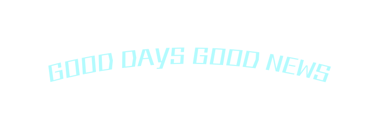 good days good news